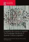 Image for Lingüística De Corpus En Español / The Routledge Handbook of Spanish Corpus Linguistics