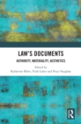 Image for Law&#39;s documents: authority, materiality, aesthetics