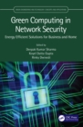 Image for Green computing in network security: energy efficient solutions for business and home