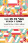 Image for Elections and Public Opinion in Turkey: Through the Prism of the 2018 Elections