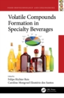 Image for Volatile compounds formation in specialty beverages