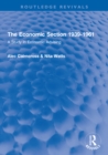 Image for The Economic Section 1939-1961: A Study in Economic Advising