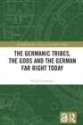 Image for The Germanic Tribes, the Gods and the German Far Right Today