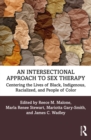 Image for An Intersectional Approach to Sex Therapy: Centering the Lives of Indigenous, Racialized, and People of Color