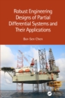 Image for Robust engineering designs of partial differential systems and their applications