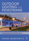 Image for Outdoor lighting for pedestrians: a guide for safe and walkable places