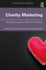 Image for Charity Marketing: Contemporary Issues, Research and Practice