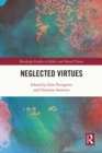 Image for Neglected virtues