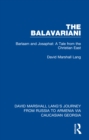 Image for The Balavariani: Barlaam and Josaphat : A Tale from the Christian East