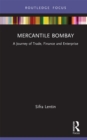 Image for Mercantile Bombay: A Journey of Trade, Finance and Enterprise