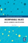 Image for Incomparable Values: Analysis, Axiomatics and Applications