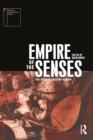 Image for Empire of the senses: the sensual culture reader
