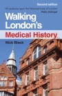 Image for Walking London&#39;s medical history