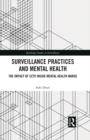 Image for Surveillance Practices and Mental Health: The Impact of CCTV Inside Mental Health Wards