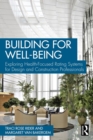 Image for Building for Wellbeing: Exploring Health-Focused Rating Systems for Design and Construction Professionals