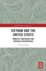 Image for Vietnam and the United States: domestic constraints and strategic opportunities