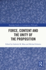 Image for Force, Content, and the Unity of the Proposition