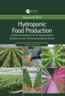 Image for Hydroponic Food Production: A Definitive Guidebook for the Advanced Home Gardener and the Commercial Hydroponic Grower