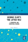 Image for George Eliot&#39;s &#39;The Lifted Veil&#39;: A Sequential and Contextual Reading