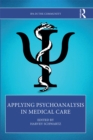 Image for Applying Psychoanalysis in Medical Care
