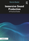 Image for Immersive Sound Production: A Practical Guide