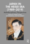 Image for Japan in the Heisei Era (1989-2019): Multidisciplinary Perspectives
