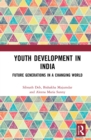 Image for Youth Development in India: Future Generations in a Changing World