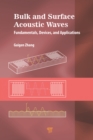 Image for Bulk and surface acoustic waves: fundamentals, devices, and applications