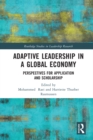 Image for Adaptive leadership in a global economy: perspective for application and scholarship