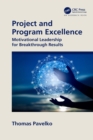 Image for Project and Program Excellence: Motivational Leadership for Breakthrough Results