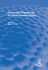 Image for Community programs for the health impaired elderly