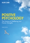 Image for Positive Psychology: The Science of Happiness and Human Strengths