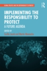 Image for Implementing the Responsibility to Protect: A Future Agenda