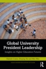 Image for Global University President Leadership: Insights on Higher Education Futures