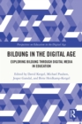 Image for Bildung in the digital age: exploring bildung through digital media in education