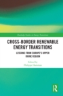 Image for Cross-Border Renewable Energy Transitions: Lessons from Europe&#39;s Upper Rhine Region