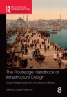 Image for The Routledge handbook of infrastructure design: global perspectives from architectural history