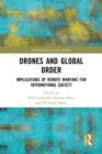 Image for Drones and global order: implications of remote warfare for international society