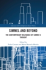 Image for Simmel and Beyond: The Contemporary Relevance of Simmel&#39;s Thought