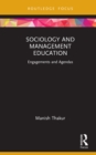 Image for Sociology and management education: engagements and agendas