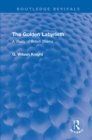 Image for The Golden Labyrinth: A Study of British Drama