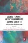 Image for Global Feminist Autoethnographies During COVID-19: Displacements and Disruptions