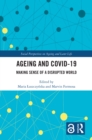 Image for Ageing and Covid-19: making sense of a disrupted world
