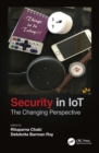 Image for Security in IoT: the changing perspective
