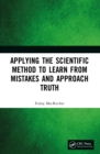 Image for Applying the scientific method to learn from mistakes and approach truth