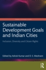 Image for Sustainable development goals and Indian cities: inclusion, diversity and citizen rights