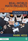 Image for Real-World Math Projects for Gifted Learners. Grades 4-5