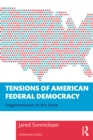Image for Tensions of American Federal Democracy: Fragmentation of the State