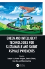 Image for Green and intelligent technologies for sustainable and smart asphalt pavements: proceedings of the 5th International Symposium on Frontiers of Road and Airport Engineering, 12-14 July, 2021, Delft, Netherlands (IFRAE)