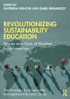 Image for Revolutionizing sustainability education: stories and tools of mindset transformation